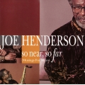  Joe Henderson ‎– So Near, So Far 